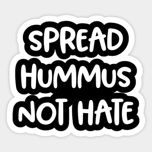 Spread Hummus, Not Hate! Vegan Awareness Gift Sticker